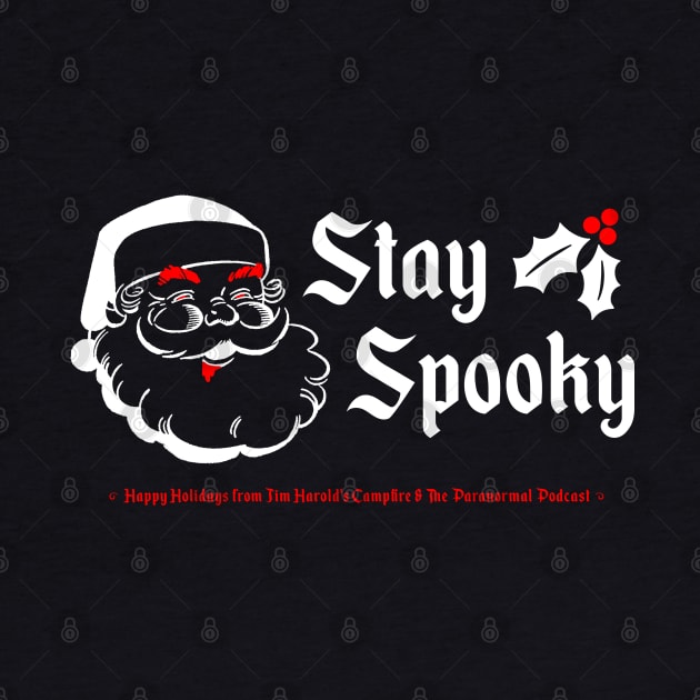 Stay Spooky - Xmas Edition by Jim Harold's Classic Merch Store